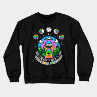 The future is now Crewneck Sweatshirt